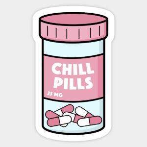 Chill pill sticker